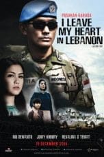 Nonton film Pasukan Garuda: I Leave My Heart In Lebanon (2016) idlix , lk21, dutafilm, dunia21
