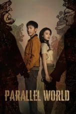 Nonton film Parallel World (2023) idlix , lk21, dutafilm, dunia21